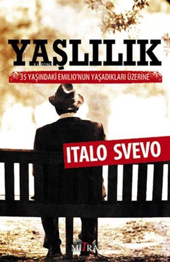 Yaşlılık - Italo Svevo