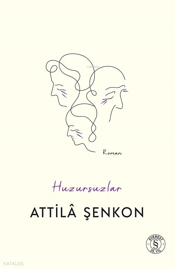 Huzursuzlar - Attilâ Şenkon
