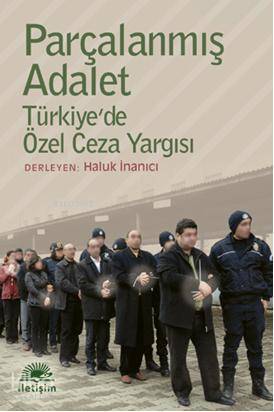 Parçalanmış Adalet - Haluk İnanıcı