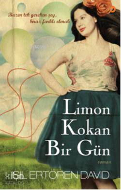 Limon Kokan Bir Gün - Işıl Ertören David