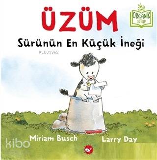 Üzüm - Sürünün En Küçük İneği
