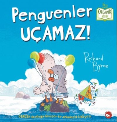 Penguenler Uçamaz! - Richard Byrne