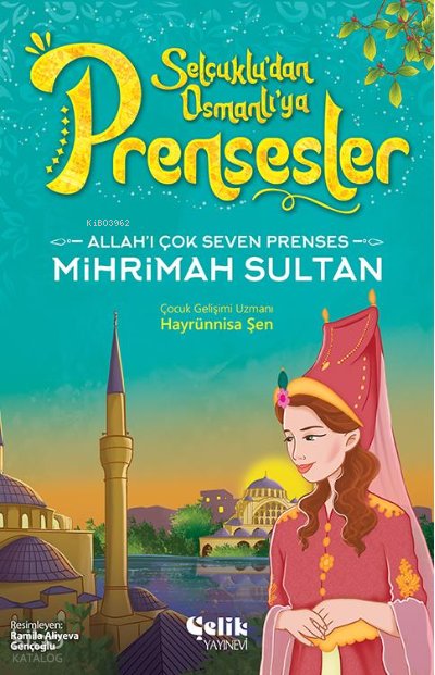Allah'ı Çok Seven Prenses - Hayrünnisa Şen