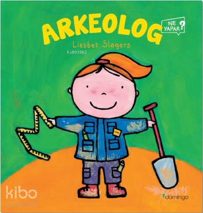 Arkeolog Ne Yapar? - Liesbet Slegers