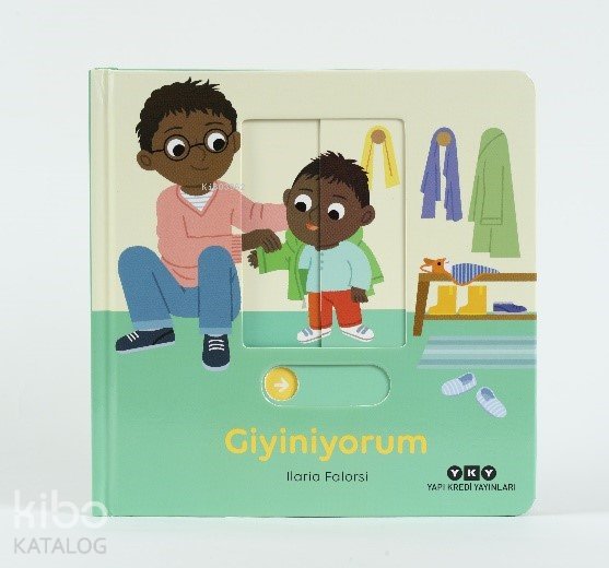 Hareketli Büyüyorum Serisi 7 – Giyiniyorum - Ilaria Falorsi