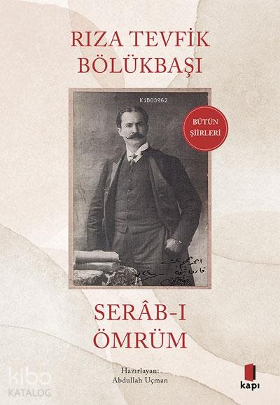 Serâb-ı Ömrüm - Rıza Tevfik Bölükbaşı