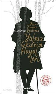 Yalnız Gezerin Hayalleri - Jean Jacques Rousseau