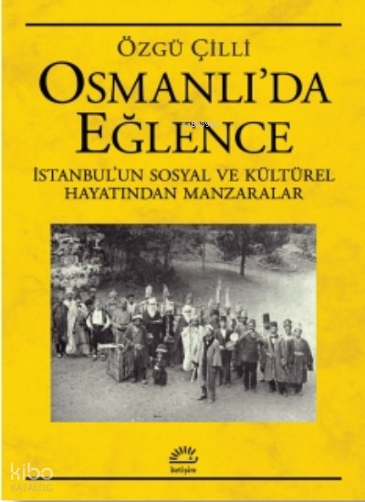 Osmanlı'da Eğlence