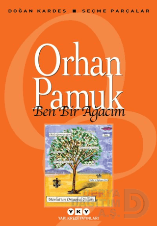 BEN BİR AĞACIM - ORHAN PAMUK