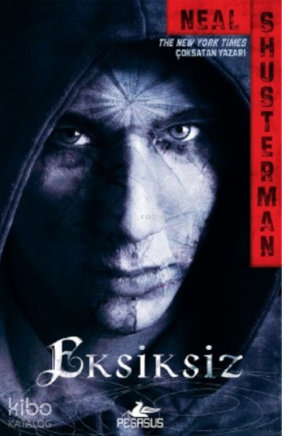 Eksiksiz - Neal Shusterman
