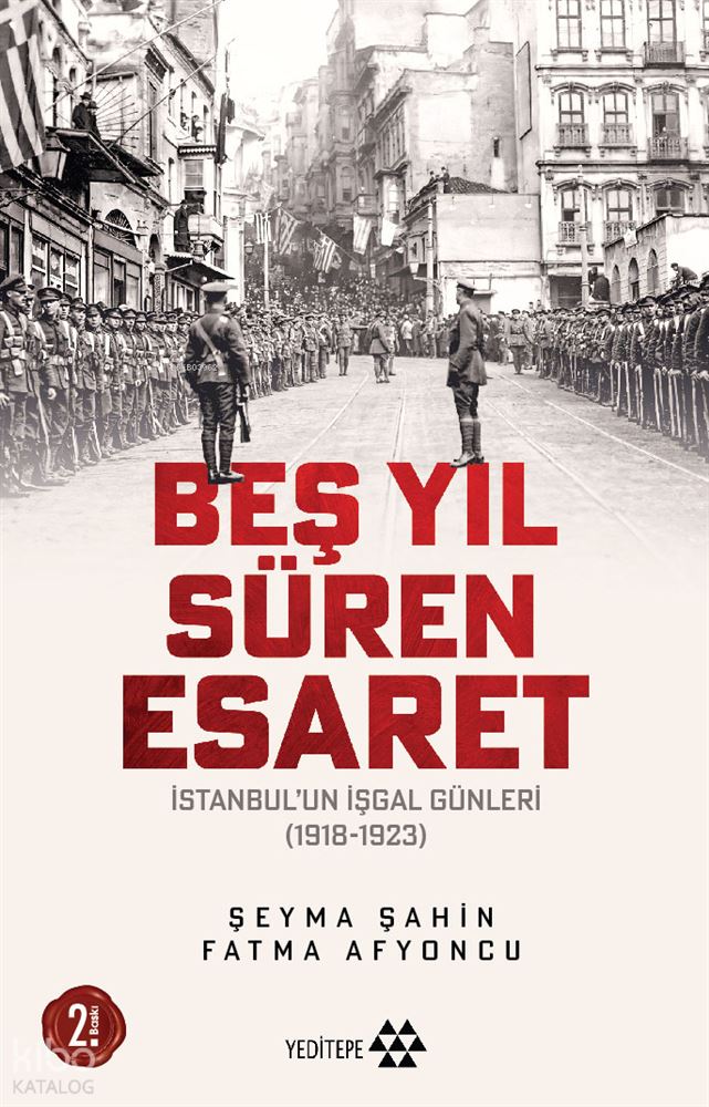 BEŞ YIL SÜREN ESARET