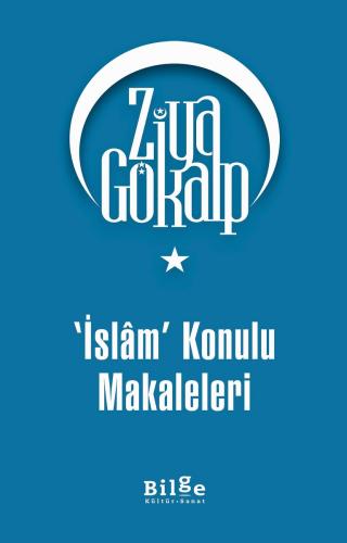 İslam Konulu Makaleleri - Ziya Gökalp