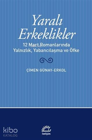 Yaralı Erkeklikler
