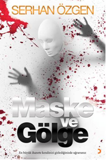 Maske ve Gölge