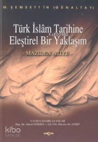 Türk İslam Tarihine Eleştirel Bir Yaklaşım