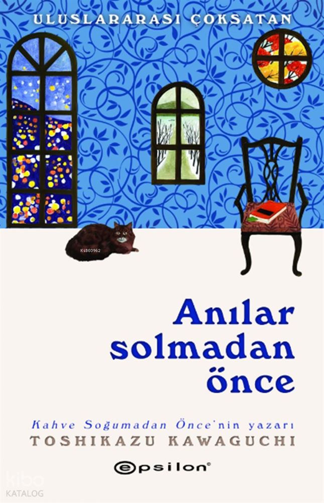 ANILAR SOLMADAN ÖNCE