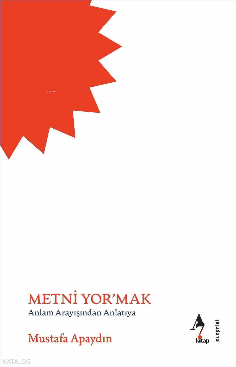 Metni Yor'mak - Anlam Arayışından Anlatıya