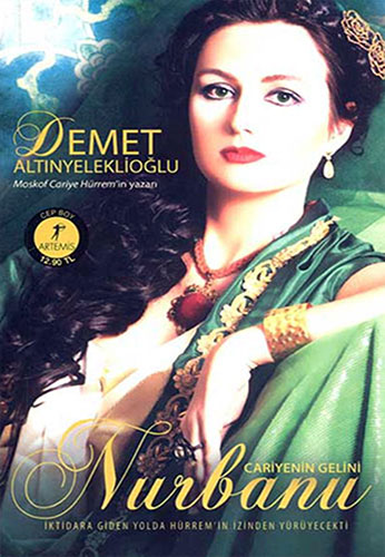 Cariyenin Gelini Nurbanu - Demet Altınyeleklioğlu