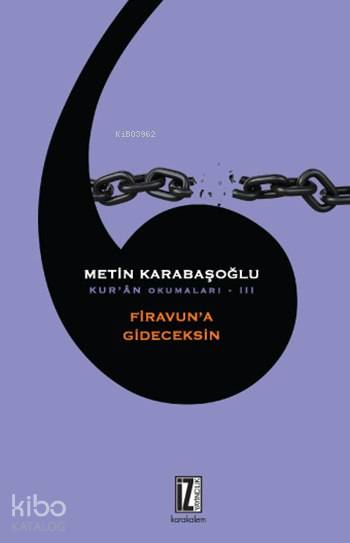 Firavun'a Gideceksin
