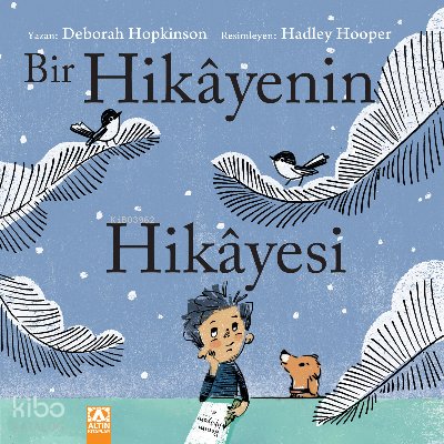 Bir Hikayenin Hikayesi - Deborah Hopkinson