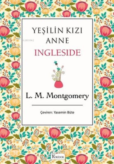Yeşilin Kızı Anne Ingleside - Bez Ciltli - Lucy Maud Montgomery