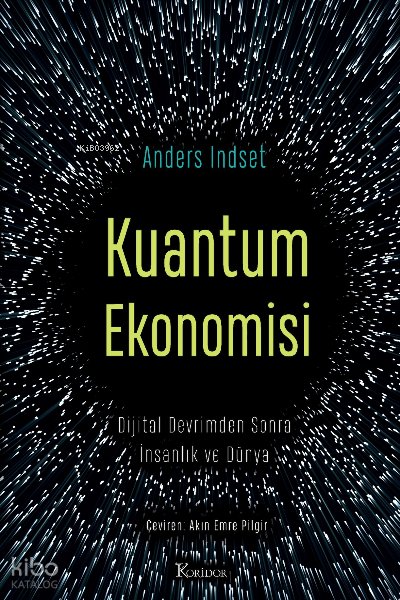 Kuantum Ekonomisi Dijital Devrimden Sonra İnsanlık ve Dünya