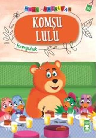 Komşu Lulu - Mini Masallar 4 - Nalan Aktaş Sönmez