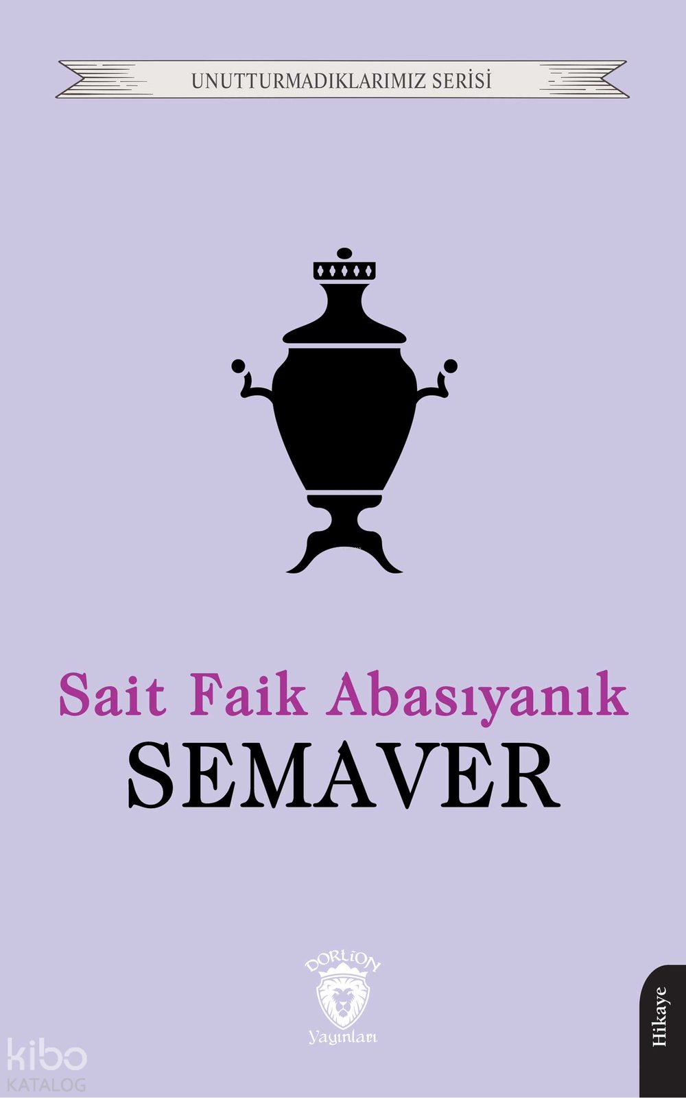 Semaver - Unutturmadıklarımız Serisi