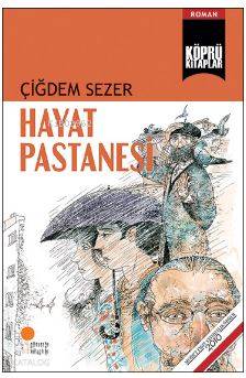 Hayat Pastanesi - Çiğdem Sezer