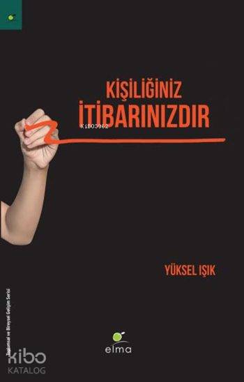 Kişiliğiniz İtibarınızdır