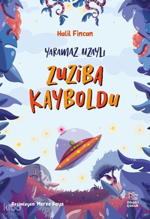 Zuziba Kayboldu - Yaramaz Uzaylı 2 - Halil Fincan