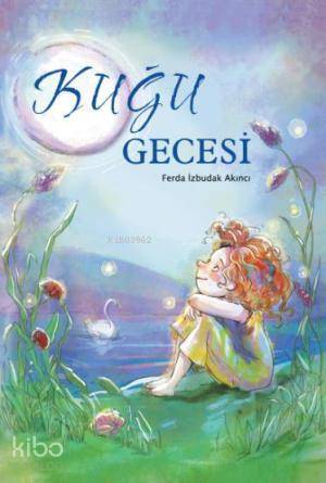 Kuğu Gecesi - Ferda İzbudak Akıncı