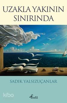 Uzakla Yakının Sınırında