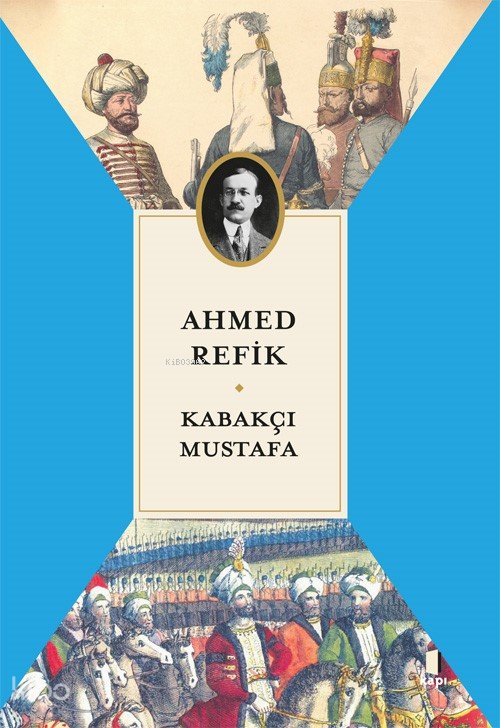Kabakçı Mustafa - Ahmed Refik