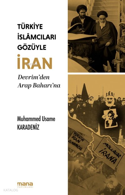 Türkiye İslamcıları Gözüyle İran
