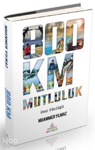 800 Km Mutluluk - Ciltli - Muammer Yılmaz