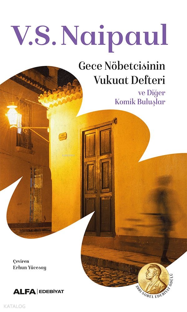 Gece Nöbetçisinin Vukuat Defteri ve Diğer Komik Buluşlar - V. S. Naipaul