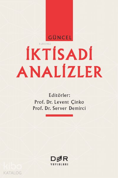 Güncel İktisadi Analizler - Levent Çinko