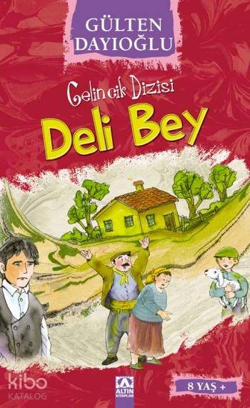 Deli Bey (8+ Yaş)