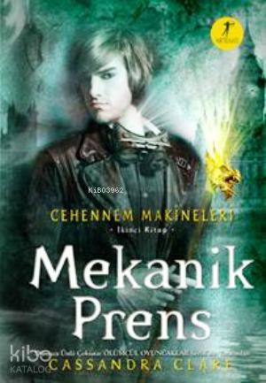 Mekanik Prens - Cassandra Clare