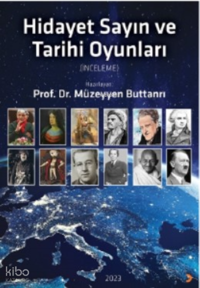 Hidayet Sayın ve Tarihi Oyunları - Müzeyyen Buttanrı