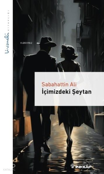 İçimizdeki Şeytan - Livaneli Kitaplığı - Sabahattin Ali