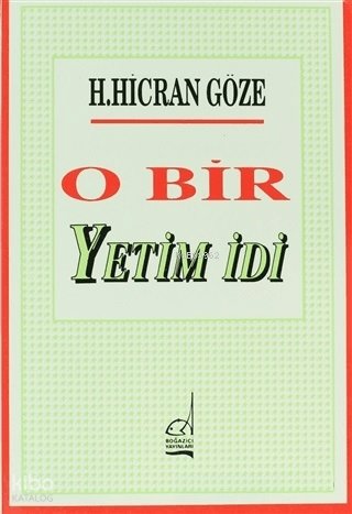 O Bir Yetim İdi - H. Hicran Göze