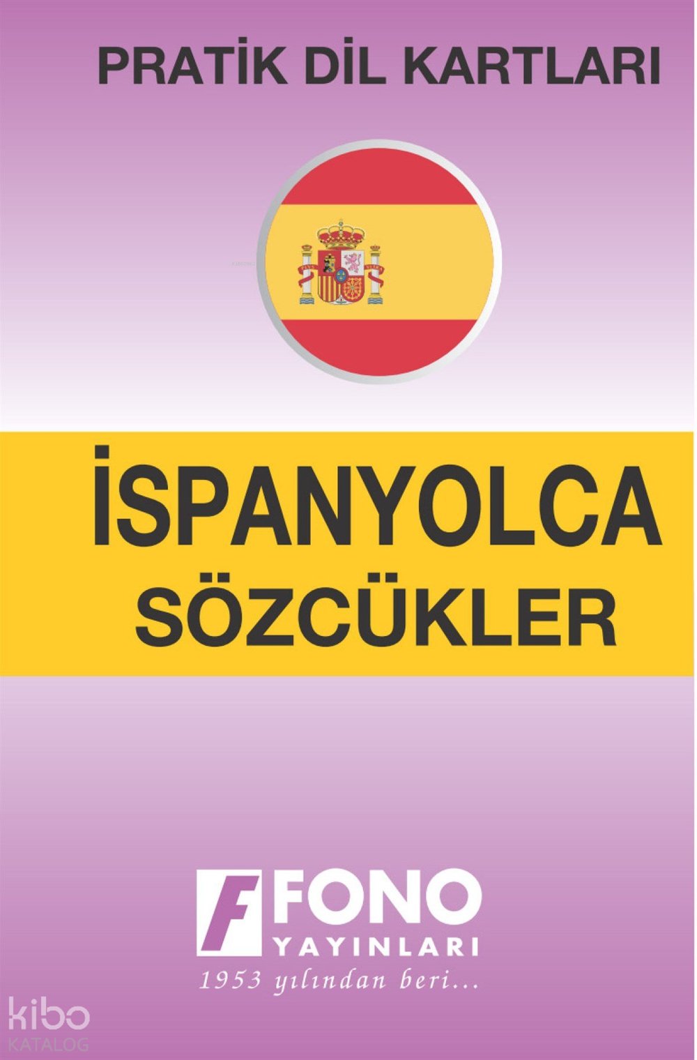 Pratik Dil Kartları - İspanyolca Sözcükler - Kolektif