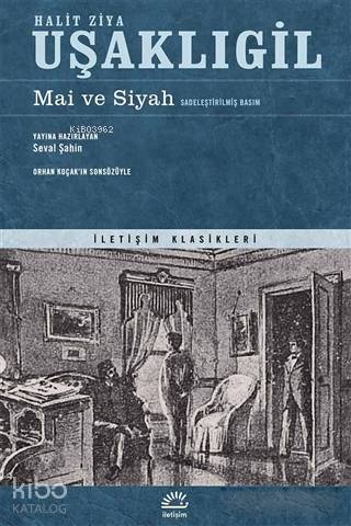 Mai ve Siyah (Sadeleştirilmiş Basım) - Halit Ziya Uşaklıgil