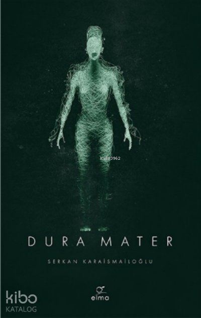 Dura Mater - Serkan Karaismailoğlu