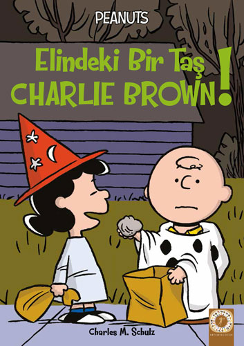 Elindeki Bir Taş Charlie Brown! - Charles M. Schulz