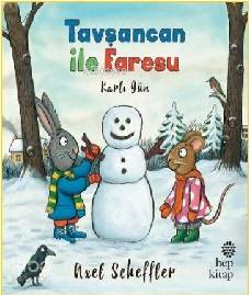 Tavşancan ile Faresu - Karlı Gün - Axel Scheffler