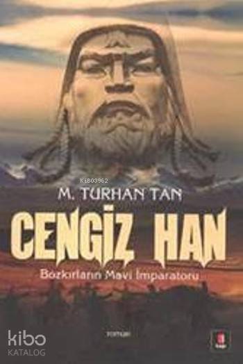 Cengiz Han - M. Turhan Tan