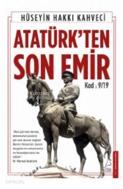 Atatürk'ten Son Emir - Hüseyin Hakkı Kahveci